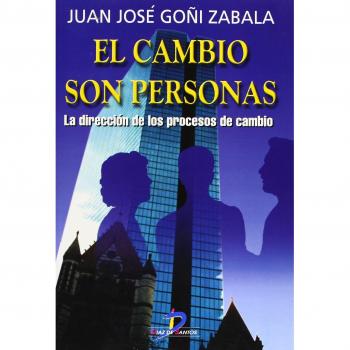 El cambio son personas: la dirección de los procesos de cambio (Tapa blanda).