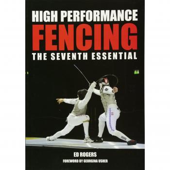 High Performance Fencing : The Seventh Essential