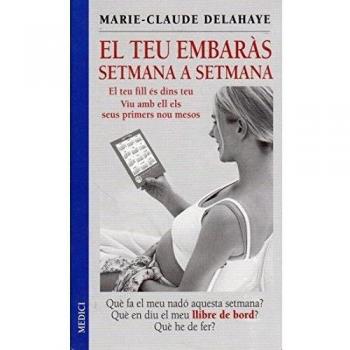 El teu embaras setmana a setmana (Tapa blanda).