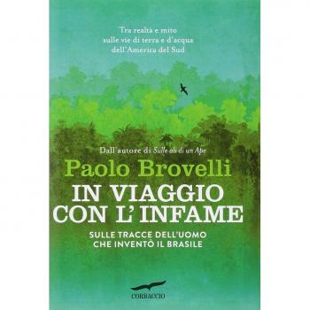 In viaggio con l'Infame. Sulle tracce dell'uomo che inventò il Brasile