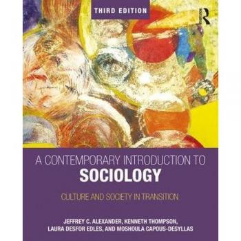 A Contemporary Introduction to Sociology: Culture and Society in Transition
