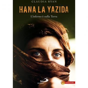 Hana la Yazida. L'inferno è sulla Terra