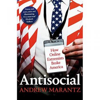 Antisocial: How Online Extremists Broke America