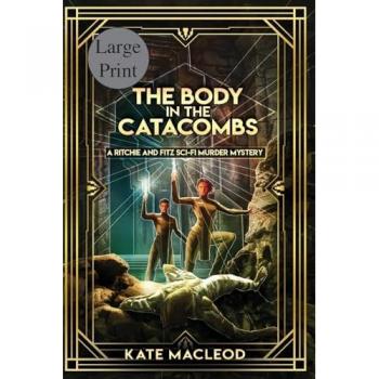 Macleod, Kate: The Body at the Catacombs