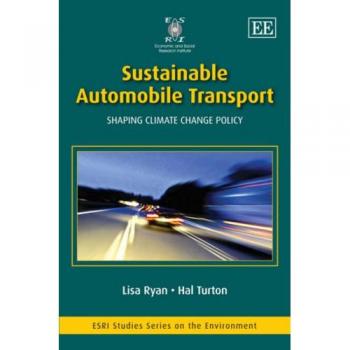 Sustainable Automobile Transport, Esri Studies Series on the Environment