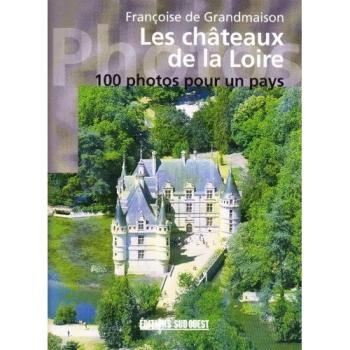 Les châteaux de la Loire