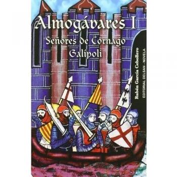Almogavares I : señores de Cornago, Galipoli