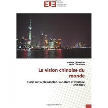 Essais sur la philosophie, culture et histoire chinoises von Andrew Tikhomirov