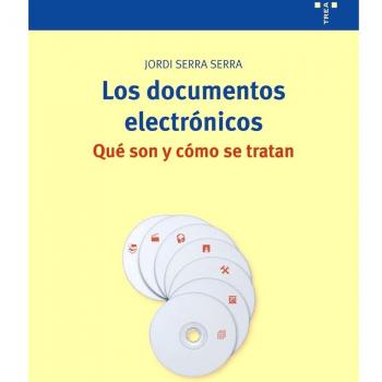 Los documentos electrónicos. Qué son y cómo se tratan. NUEVO. ENVÍO URGENTE