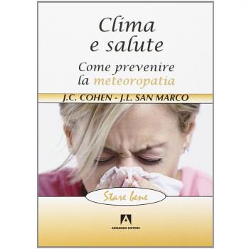 Clima e salute. Come prevenire la metereopatia