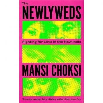 The Newlyweds : Young People Fighting for Love in the New India