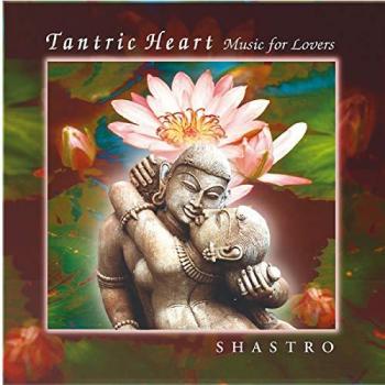 Sérénade Tântrique – L’Amour en Chanson