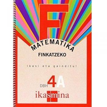 Matematika. Finkatzeko. Ikasi eta gainditu! DBH 4A