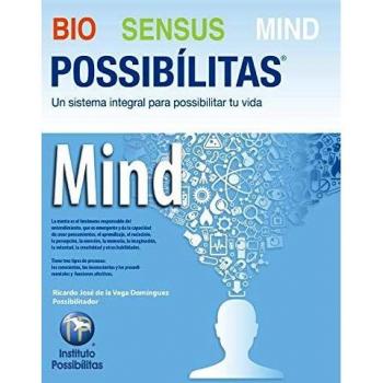 Bio Sensus Mind Possibílitas: Modulo 4: Mind