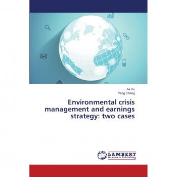 Environmental crisis management and earnings strategy: two cases