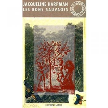 Jacqueline Harpman Les Bons Sauvages