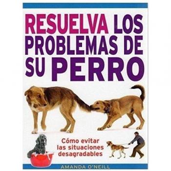 RESUELVA LOS PROBLEMAS DE SU PERRO