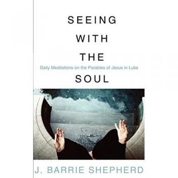 Shepherd, J. Barrie: Seeing with the soul