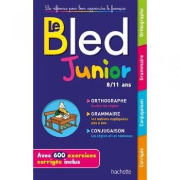 Le Bled junior : 8-11 ans