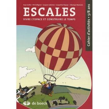 Escales : Vivre l'espace et construire le temps