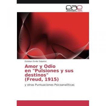 Amor y Odio en Pulsiones y sus destinos
