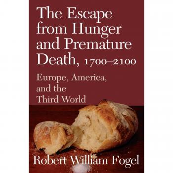 Escape from Hunger and Premature Death, 1700-2100, Cambridge Studies in Population, Economy and Society in Past Time