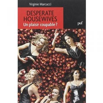 Desperate Housewives. Un plaisir coupable