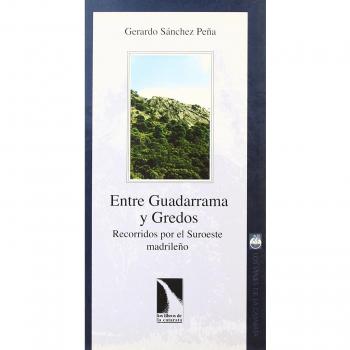 Entre Guadarrama Y Gredos (Los viajes de la Catarata)