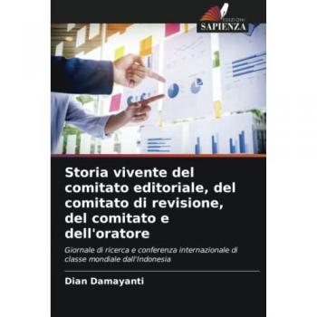 Storia vivente del comitato editoriale, del comitato di revisione, del comitato e dell'oratore: Giornale di ricerca e conferenza internazionale di classe mondiale dall'Indonesia