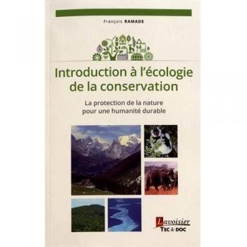 Introduction à l'écologie de la conservation: La protection de la nature pour une humanité durable