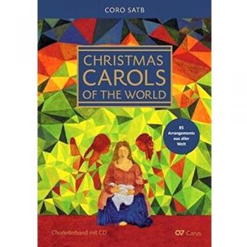 Christmas Carols of the World. Weihnachtslieder aus aller Welt: Chorbuch