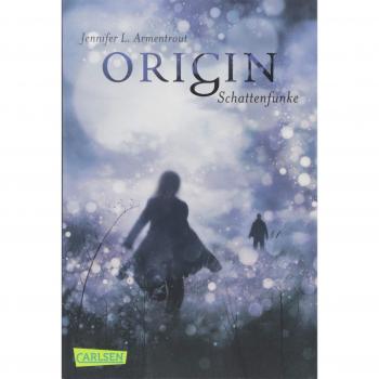 Armentrout, Jennifer L.: Obsidian 4: Origin. Schattenfunke