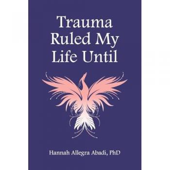 Trauma Ruled My Life Until