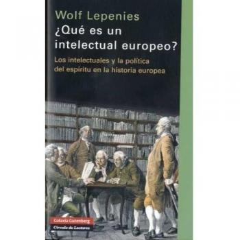 ¿qué Es Un Intelectual Europeo?