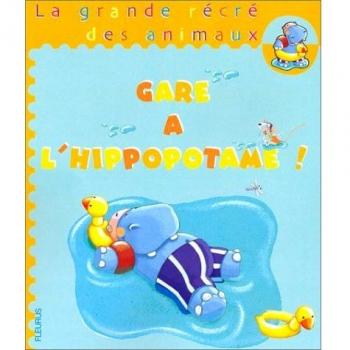 Gare à l'hippopotame