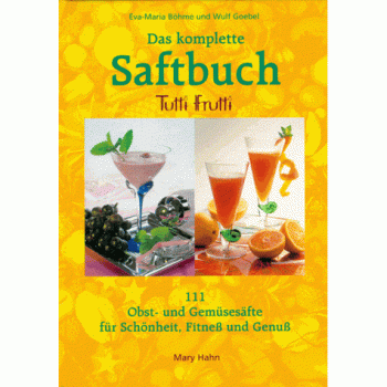 Das komplette Saftbuch | Eva-Maria Böhme | German | Buch