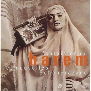 Fantaisies du Harem et nouvelles Schéhérazade