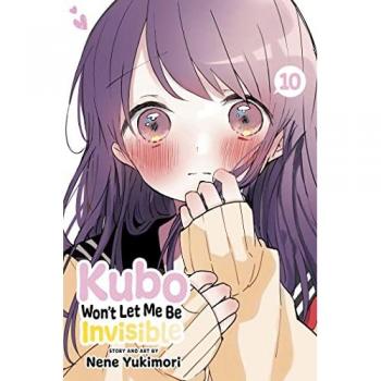 Kubo Won’t Let Me Be Invisible, Vol. 10