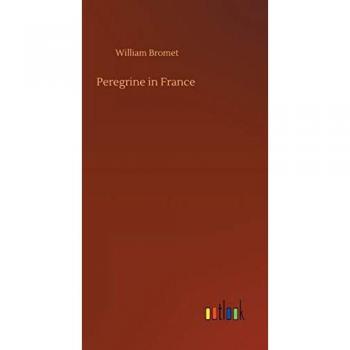 Bromet, William: Peregrine in France