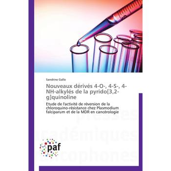 Nouveaux dérivés 4-O-, 4-S-, 4-NH-alkylés de la pyrido[3,2-g]quinoline: Etude de l'activité de réversion de la chloroquino-résistance chez Plasmodium ... de la MDR en cancérologie (Omn.Pres.Franc.)