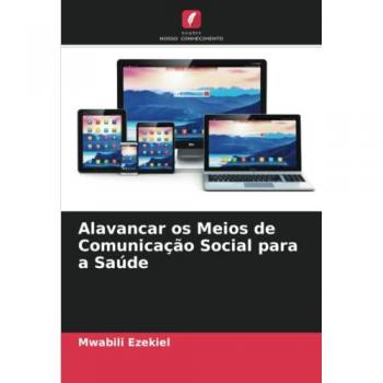 Ezekiel, Mwabili: Alavancar os Meios de Comunicação Social para a Saúde