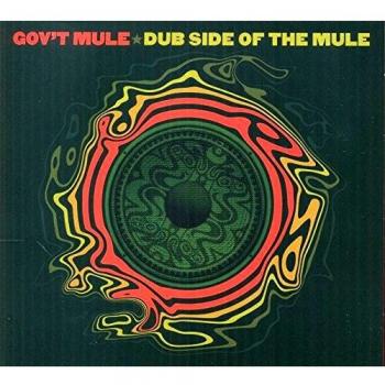 Gov'T Mule Dub Side Of The Mule