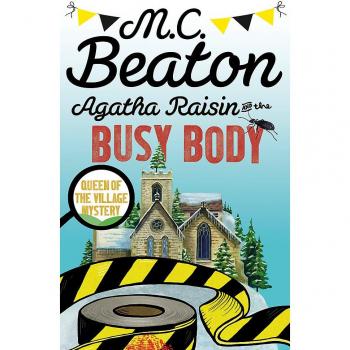 Agatha Raisin and the Busy Body Audiobook