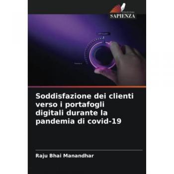Manandhar, Raju Bhai: Soddisfazione dei clienti verso i portafogli digitali durante la pandemia di covid-19