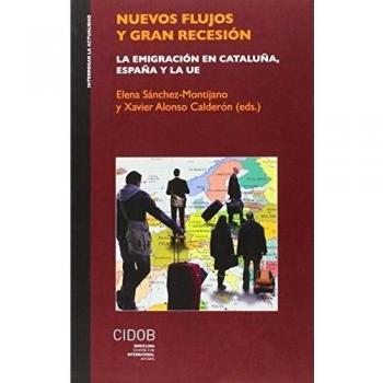 Nuevos flujos y gran recesión: la emigración en cataluña, españa y la ue