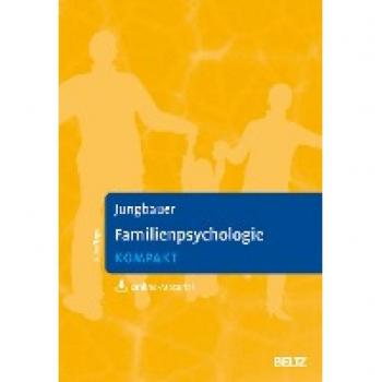 Familienpsychologie kompakt: Mit Online-Material (Lehrbuch kompakt)