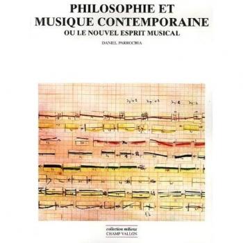 Philosophie et musique contemporaine ou Le nouvel esprit musical