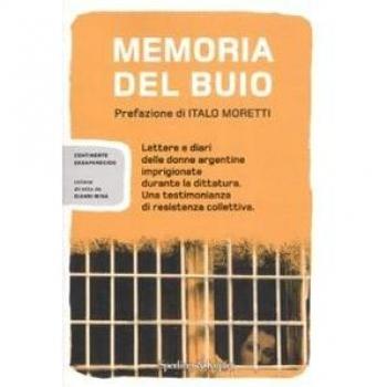 Memoria del buio. Lettere e diari delle donne argentine imprigionate durante la dittatura. Una testimonianza di resistenza collettiva