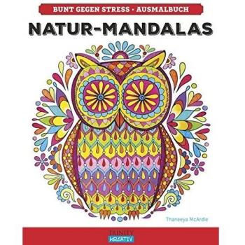Thaneeya McArdle Natur-Mandalas: Bunt Gegen Stress