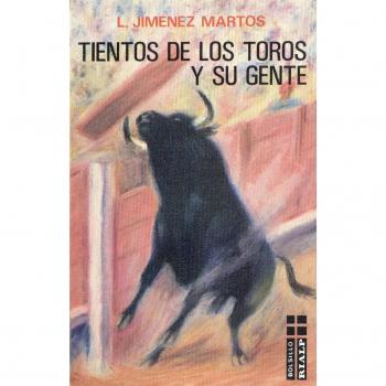 Tientos de los toros y su gente